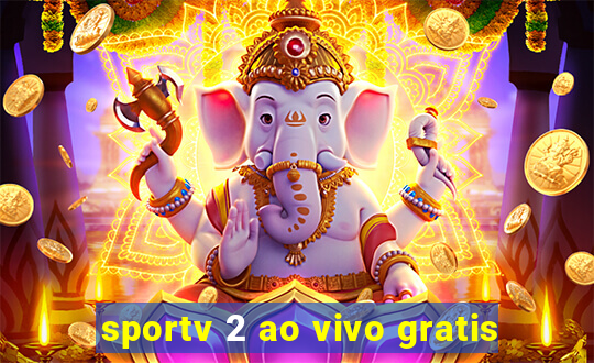 sportv 2 ao vivo gratis